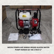 MESIN POMPA AIR SAWAH IRIGASI ALKON WATER PUMP HONDA GX 160 2 INCH 2"