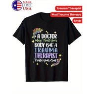 Trauma Therapist PTSD Trauma Therapy EMDR T Shirt