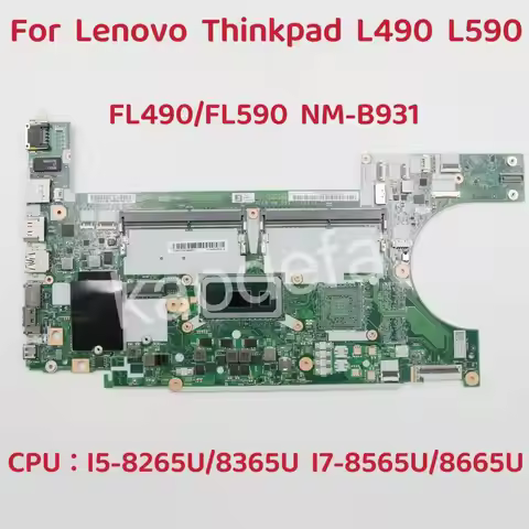 NM-B931 Mainboard For Thinkpad L490 L590 Laptop Motherboard With CPU I5 I7 UMA FRU: 02DM132 02DM162 