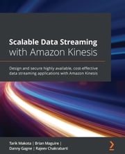 Scalable Data Streaming with Amazon Kinesis Tarik Makota