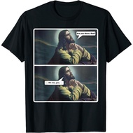 Funny Atheist Religious Jesus Praying  T-Shirt
