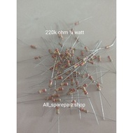 Resistor 220k ohm 1/4watt 10pcs