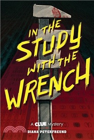 96636.In the Study with the Wrench: A Clue Mystery, Book Two