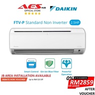 3 STARS Daikin FTV-P Series Air Conditioner 2.5HP Non Inverter R32 Gas Aircon Penghawa Dingin 2.5HP Murah 冷气机 FTV60PB