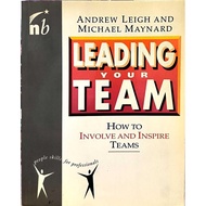 [BnB] USED Leading Your Team: How to Involve and Inspire Teams by Andrew Leigh, Michael Maynard (Use