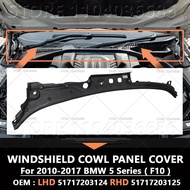 For 2010-2017 F10 BMW 528i 528iX 535d 535dX 535i 535iX 550i 550iX Windshield Cowl Panel Cover LHD 51