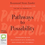 Pathways to Possibility Rosamund Stone Zander