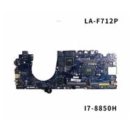 DDP80 LA-F712P Dell Latitude 5591 Intel Core I7-8850H Geforce MX130 2GB GDDR5 Motherboard 7TTKR (KN 