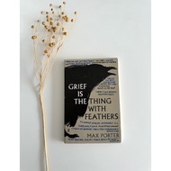 GRIEF IS THE THING WITH FEATHERS by Max Porter (Preloved Paperback) Authentic Copy