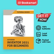 Autodesk Inventor 2021 For Beginners - Paperback - English - 9781393575450