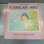 Buku anak lawas, Carilah aku by Yoriko Tsutsui pl