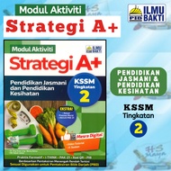 [Buku Latihan] MODUL AKTIVITI STRATEGI A+ 2024 PENDIDIKAN JASMANI DAN PENDIDIKAN KESIHATAN TINGKATAN