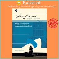 Justinguitar.com Beginner's Songbook 2 - Another 100 Classic Songs Specially Arra by Music Sales (UK