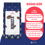 500gr Cà phê Robusta rang bơ nguyên chất - Pha Phin - Thương hiệu Rey Cafe