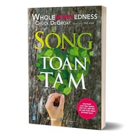 Book - Living Wholeheartedly, solution for exhaustion, fatigue and feeling you're separated (VL, DeG