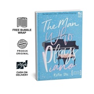 Bookoff Indonesia Novel The Man Who Plays Piano - RUFIN Publisher Twiza