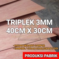 PAPAN KAYU TRIPLEK / MULTIPLEK 3MM MERANTI CAMPUR UKURAN 40 x 30 cm / TRIPLEK TIPIS