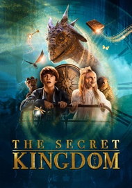 The Secret Kingdom ผจญภัยอาณาจักรมังกร (2023) DVD หนังใหม่ มาสเตอร์ พากย์ไทย