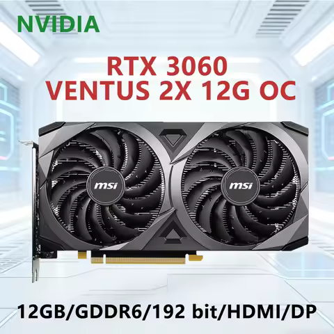 MSI RTX 3060 12GB GDDR6 GPU RTX3060 VENTUS 2X 12G OC graphics card PCI-E 4.0 HDMI DP 8-pin PSU 550W 