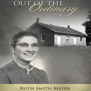 Out of the Ordinary Ruth Smith Meyer