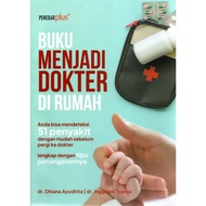 Gramedia Makassar - BOOK TO BECOME A DOCTOR IN YOUR HOUSE CAN DISENDETECTION 51 PENYAK