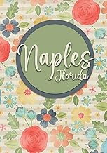 Naples Florida Floral Journal: Lined Pages