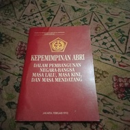 KEPEMIMPINAN ABRI DALAM PEMBANGUNAN NEGARA BANGSA MASA LALU MASA KINI