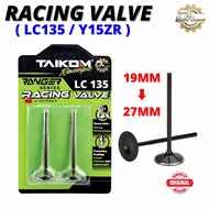 YAMAHA LC135 Y15ZR RACING VALVE SUPER HEAD 19/20/21/22/23/24/25/26/27 MM Y15 YSUKU Y15Z TAIKOM RACIN