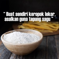 [READY STOCK] TEPUNG SAGU MEMBUAT KEROPOK LEKOR/KEPING (500g/1KG)