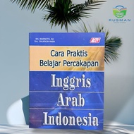 Practical Ways to Learn Conversation in 3 English-Arabic-Indonesian (16+3cm)