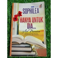 (PRE♥️ NOVEL) HANYA UNTUK DIA....Ain Nuraina - SOPHILEA