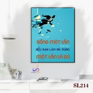 Motivational slogan painting for office decoration - You only live once but if you do it right, once