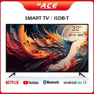 Ace 32" Slim HD Smart TV Black LED-808 ZE19 (Android 12, Netflix, Youtube, Chromecast)
