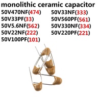 200Pcs monolithic ceramic capacitor 50V 470NF 474 33PF 33 5.6NF 562 22NF 223 33NF 333 560PF 561 330N