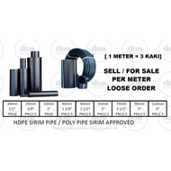 HDPE PP POLY PIPE PIPING SIRIM APPROVED 20MM 25MM 32MM 40MM 50MM 63MM PN10 PN12.5 PN16 LOOSE CUT [PE