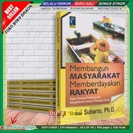 Membangun MASYARAKAT Memberdayakan RAKYAT Kajian Strategis Pembangunan Kesejahteraan Sosial & Pek
