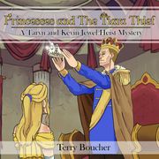 Princesses and The Tiara Thief Terry Boucher