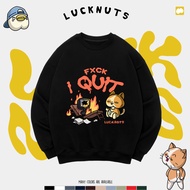 Lucknuts Crewneck I QUIT - 100% Cotton 280gsm