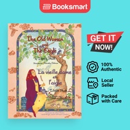 The Old Woman And The Eagle -- La Vieille Dame Et L'aigle - Paperback - English - 9781944493875