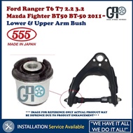 555 Japan Lower & Upper Arm Bush for Ford Ranger T6 T7 2.2 3.2 Mazda Fighter BT50 BT-50 2011~