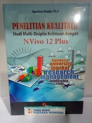 Buku Penelitian Kualitatif Studi Multi-Disiplin Keilmuan Dengan NVivo 12 Plus - Agustinus Bandur