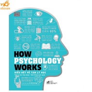 Sách - Hiểu hết về tâm lý học - How Psychology Works (Bìa cứng) (Nhã Nam HCM)