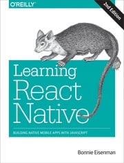 Learning React Native Bonnie Eisenman