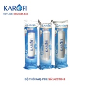 Trọn bộ lõi lọc thay thế cho máy lọc nước Karofi KAQ-P95 KAQ-U95 KAQ-U05... (12CTO3+RO100US+HP6.2) -