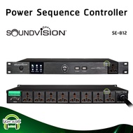 Power Sequence Controller Soundvision SE-812 เครื่องจ่ายไฟ Smart ปลั๊กติดแร็ค 8 ชาแนล หน้าจอสัมผัส ป