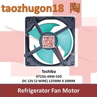 Toshiba 4715JL-04W-S20 DC 12V (2 Wire) 125mm X 20mm Refrigerator Fan Motor GR-W77MDAZ GR-W76MDAZ GR-