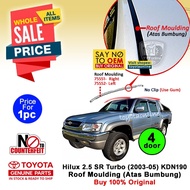 <Original> Hilux SR Turbo (2003-05) (4 Door) Roof Moulding Rubber (Atas Bumbung) 75551 75552 TOYOTA 