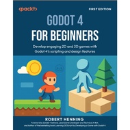 Godot 4 for Beginners: Develop engaging 2D and 3D games with Godot 4's scripting and featureDesign