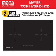 MAYER MM75IDHB 75CM 2 ZONE HYBRID INDUCTION HOB