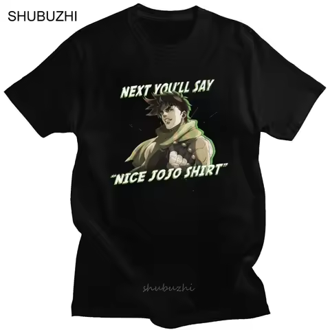 Vintage Next You'll Say Tshirt Men Short Sleeved Cotton T-shirt Jojos Bizarre Adventure Tee Anime Jj